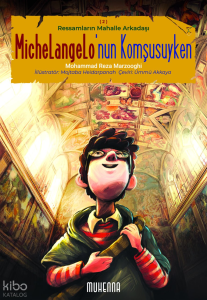 Michelangelo'nun Komşusuyken;Ressamların Mahalle Arkadaşı 2