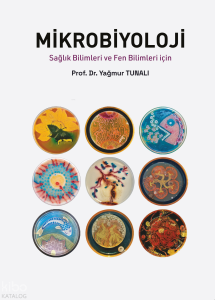 Mikrobiyoloji;Sağlık Bilimleri ve Fen Bilimleri İçin