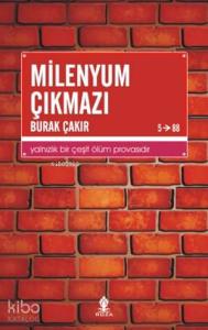 Milenyum Çıkmazı; Yalnızlık Bir Çeşit Ölüm Provasıdır