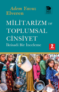 Militarizm ve Toplumsal Cinsiyet;İktisadi Bir İnceleme