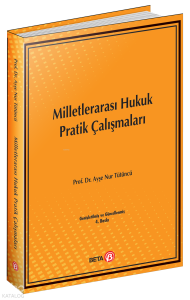 Milletlerarası Hukuk Pratik Çalışmaları