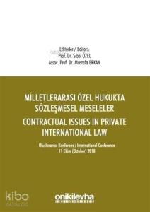 Milletlerarası Özel Hukukta Sözleşmesel Meseleler - Contractual Issues in Private International Law; Milletlerarası Özel Hukukta Sözleşmesel Meseleler - Contrac