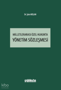 Milletlerarası Özel Hukukta Yönetim Sözleşmesi