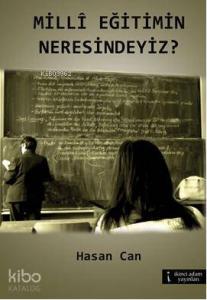 Milli Eğitimin Neresindeyiz?