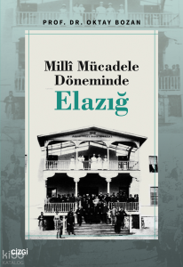 Millî Mücadele Döneminde Elazığ