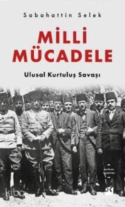 Milli Mücadele Ulusal Kurtuluş Savaşı