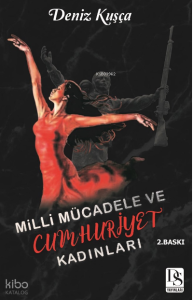 Milli Mücadele ve Cumhuriyet Kadınları