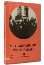 Milli Mücadelede Din Adamları - 2