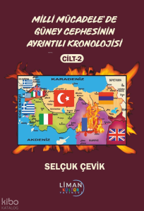 Milli Mücadele'de Güney Cephesinin Ayrıntılı Kronolojisi Cilt 2