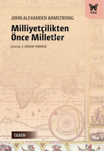 Milliyetçilikten Önce Milletler