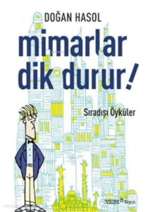 Mimarlar Dik Durur!