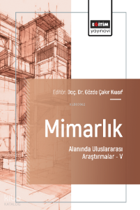 Mimarlık Alanında Uluslararası Araştırmalar –V