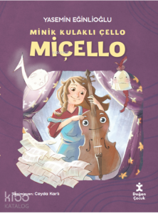 Minik Kulaklı Çello Miçello