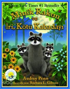 Minik Rakun ve İri, Kötü Kabadayı; Minik Rakun - Avucundaki Öpücük Serisi