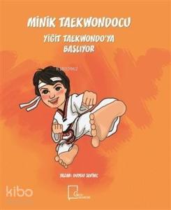 Minik Taekwondocu Yiğit Taekwondo'ya Başlıyor