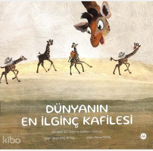 Minikler İçin İslamın Şartları Namaz Dünyanın En İlginç Kafilesi