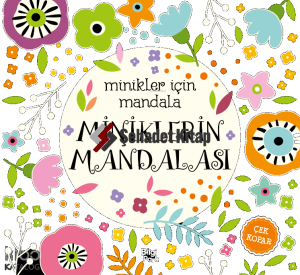 Miniklerin Mandalası;Minikler İçin Mandala