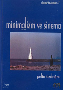Minimalizm ve Sinema;Sinema'da Akımlar - 1
