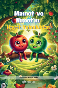 Minnet ve Nimet’in Hayat Yolculukları