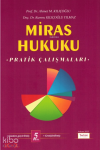 Miras Hukuku Pratik Çalışmaları