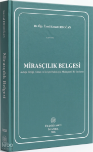 Mirasçılık Belgesi;Avrupa Birliği, Alman ve İsviçre Hukukuyla Mukayeseli Bir İnceleme
