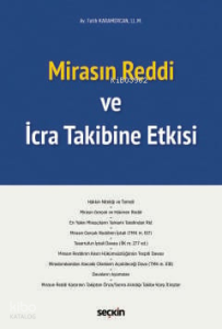 Mirasın Reddi ve İcra Takibine Etkisi