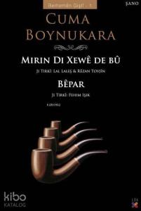 Mırın Dı Xewê De Bû