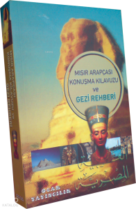 Mısır Arapçası Konuşma Kılavuzu ve Gezi Rehberi