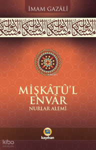 Mişkatü-l Envar Nurlar Alemi