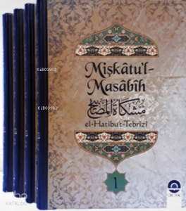 Mişkâtu’l-Masâbîh (4 Cilt)