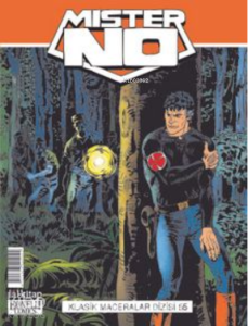 Mister NO;Klasik Maceralar Cilt 55 - Hedefte İki Kişi-Kötülüğe Tapanlar - Baron Samedi-Casablanca Cafe