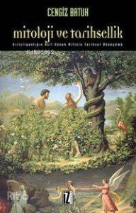 Mitoloji ve Tarihsellik; Hıristiyanlığın Asli Günah Mitinin Tarihsel Dönüşümü