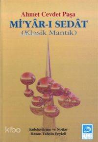 Miyar-ı Sedat; Klasik Mantık