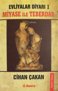 Miyase ile Teberdar - Evliyalar Diyarı 1