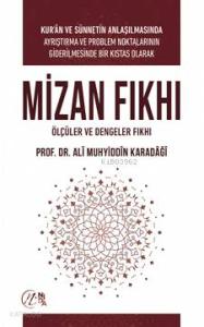 MİZAN FIKHI; Ölçüler ve Dengeler Fıkhı