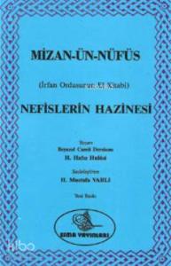 Mizan-ün Nüfüs - Nefislerin Hazinesi; İrfan Ordusunun El Kitabı