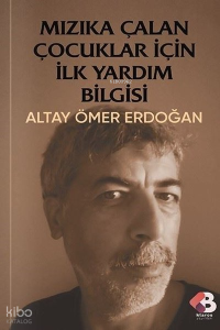 Mızıka Çalan Çocuklar İçin İlk Yardım Bilgisi