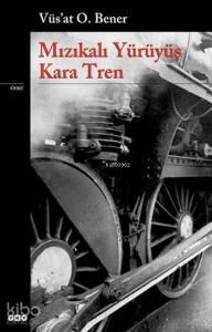 Mızıkalı Yürüyüş - Kara Tren