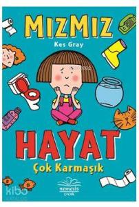 Mızmız:Hayat Çok Karmaşık