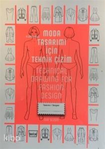 Moda Tasarımı İçin Teknik Çizim - Technical Drawing For Fashion Design