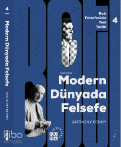 Modern Dünyada Felsefe Batı Felsefesinin Yeni Tarihi 4 Cilt