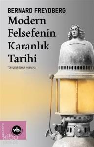 Modern Felsefenin Karanlık Tarihi
