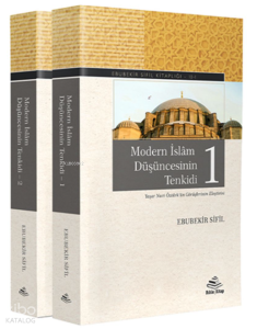 Modern İslam Düşüncesinin Tenkidi (2-Cilt)