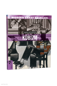 Modern Sanat Akımları: Kübizm