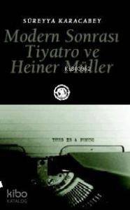 Modern Sonrası Tiyatro ve Heiner Müller