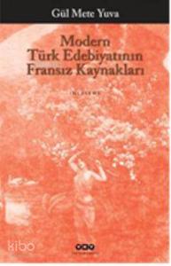 Modern Türk Edebiyatının Fransız Kaynakları