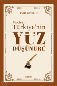 Modern Türkiye’nin Yüz Düşünürü – 3. Cilt
