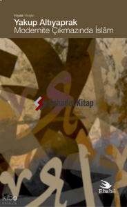 Modernite Çıkmazında İslâm