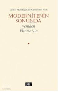 Modernitenin Sonunda; Yeniden Vitoria'yla