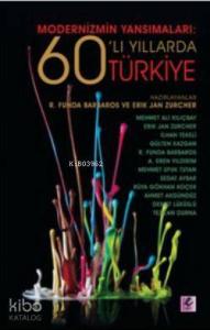 Modernizmin Yansımaları: 60'lı Yıllarda Türkiye